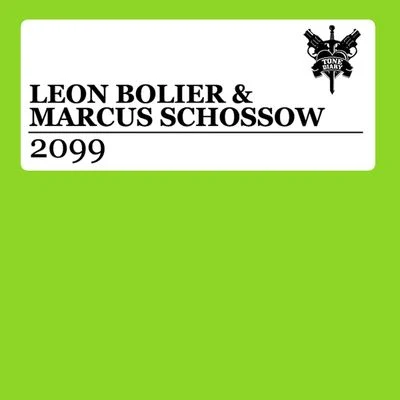 Leon Bolier/Marcus Schossow 2099