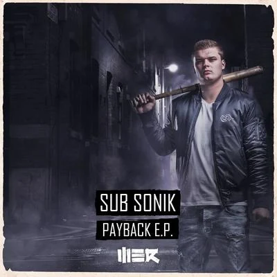 Sub Sonik Payback EP