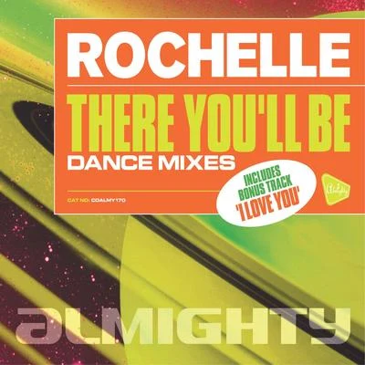 Rochelle Almighty Presents: There Youll Be