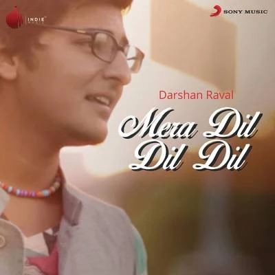 Darshan Raval Mera Dil Dil Dil