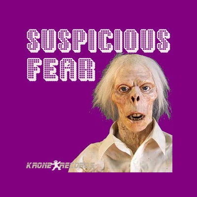 Suspicious Fear