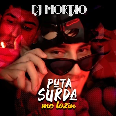 Mc Lozin Puta Surda