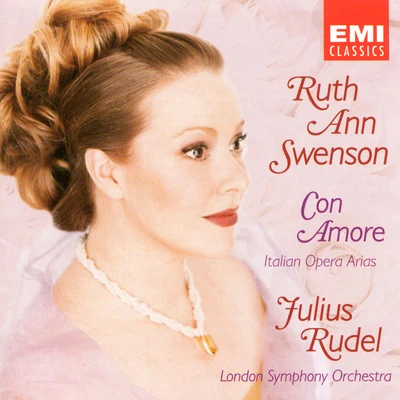 Ruth Ann Swenson Con Amore - Italian Opera Arias