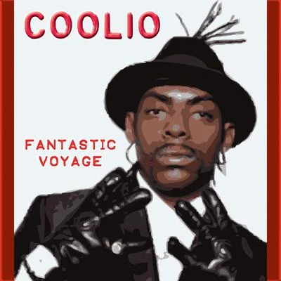 Coolio Fantastic Voyage (Re-Recorded Version)