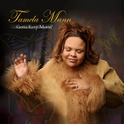 Tamela Mann Gotta Keep Movin