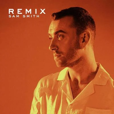 Sam Smith REMIX