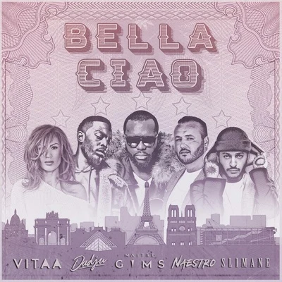 Dadju/Vitaa/Maître Gims/Slimane/Naestro Bella ciao