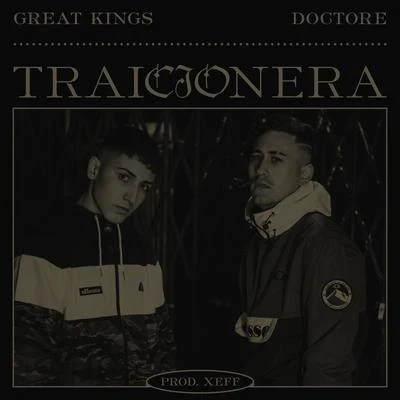 Great Kings Traicionera