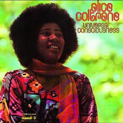 Alice Coltrane Universal Consciousness