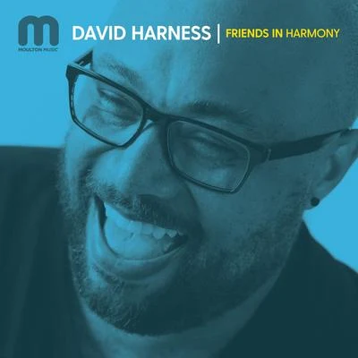 David Harness Friends In Harmony