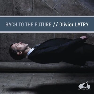 Olivier Latry Bach to the future