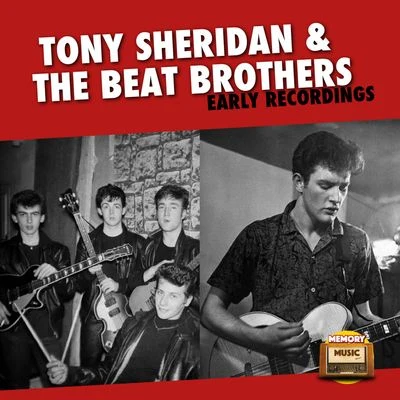 THE BEAT BROTHERS/Tony Sheridan Early Recordings