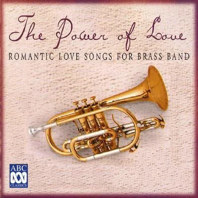 Jerome Kern The Power of Love: Romantic Love Songs for Brass Band