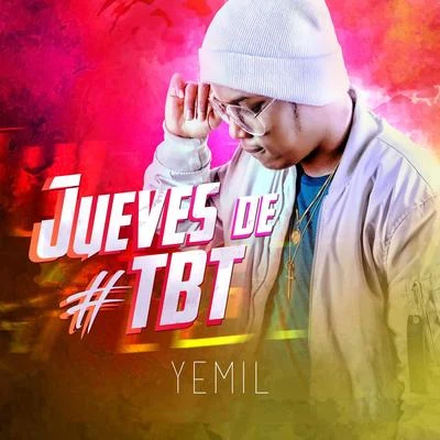 Yemil Jueves De Tbt