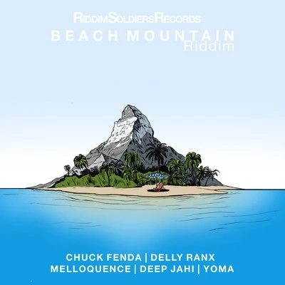 Chuck Fenda Beach Mountain Riddim