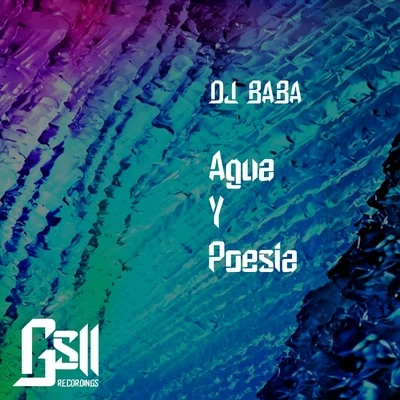 DJ BaBa Agua Y Poesia