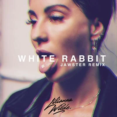 Lilianna Wilde White Rabbit (Jawster Remix)