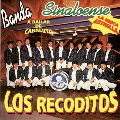 Banda Los Recoditos A Bailar De Caballito