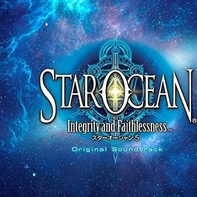 桜庭統 STAROCEAN 5 -Integrity and Faithlessness- Original Soundtrack