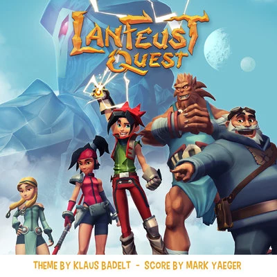 Mark Yaeger Lanfeust Quest (Original Animated Series Soundtrack)