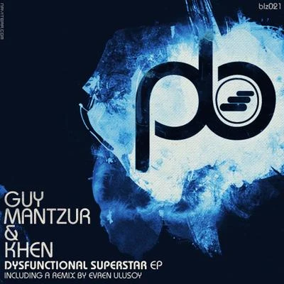 Guy Mantzur/Khen Dysfunctional Superstar