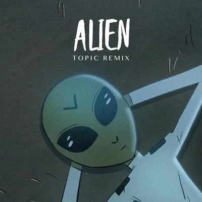 Topic/Dennis Lloyd Alien