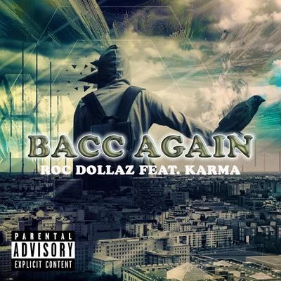 Karma/Roc Dollaz Bacc Again