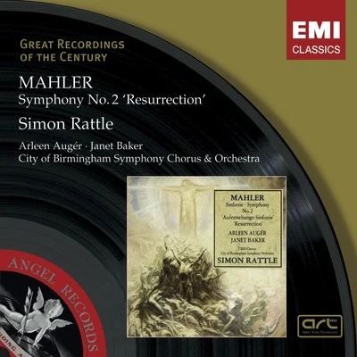 City Of Birmingham Symphony Orchestra/Dame Janet Baker/Arleen Auger/Sir Simon Rattle/City of Birmingham Symphony Chorus Mahler: Symphony No.2