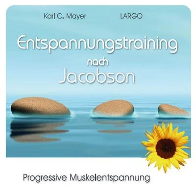 Largo Entspannungstraining nach Jacobson, progressive Muskelentspannung