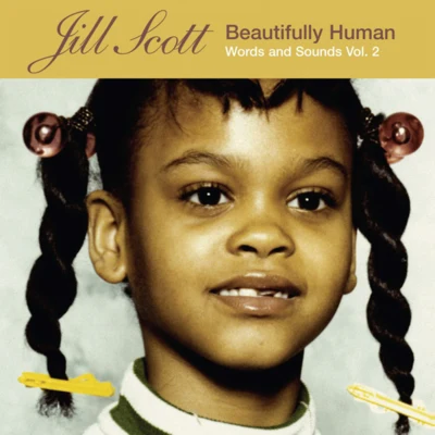 Jill Scott Beautifully Human: Words and Sounds, Vol. 2