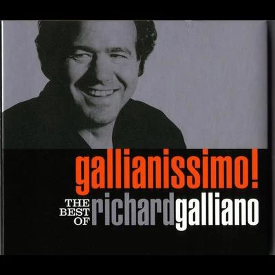 Richard Galliano Gallianissimo! The Best Of