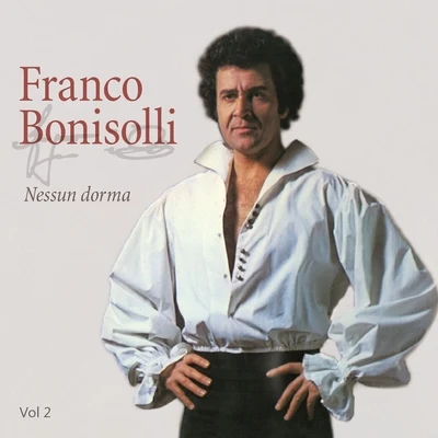 Staatskapelle Dresden/Henno Garduhn/Franco Bonisolli/Rolando Panerai Nessun dorma, Vol. 2