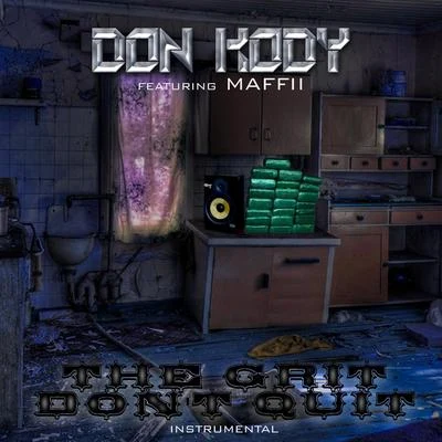 Don Kody The Grit Dont Quit (feat. Maffii) [Instrumental]