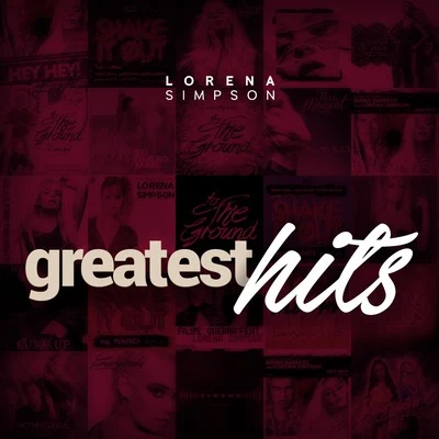 Lorena Simpson Greatest Hits