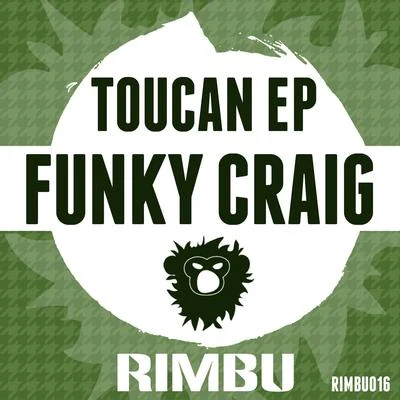 Funky Craig Toucan EP