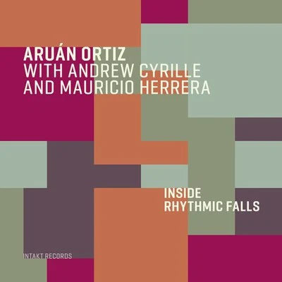 Mauricio Herrera/Emeline Michel/Andrew Cyrille/Aruán Ortiz/Marlène Ramírez-Cancio Inside Rhythmic Falls