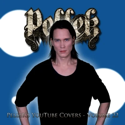 PelleK Covers Vol. 22