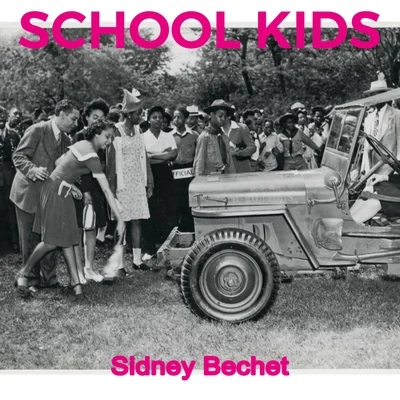 Sidney Bechet School Kids