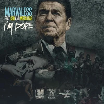 Mistah F.A.B./Marvaless/CBO Im Dope (feat. CBO & Mistah F.A.B.)