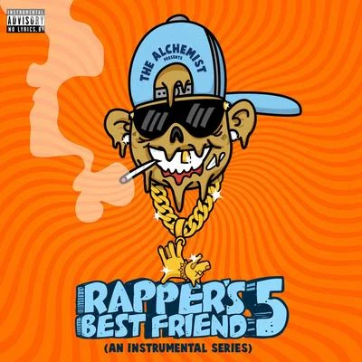 The Alchemist Rapper's Best Friend 5: An Instrumental Series