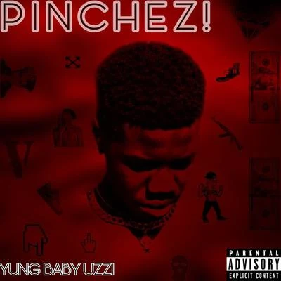 Yung Baby Uzzi Pinchez