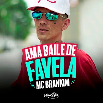 MC Brankim Ama Baile de Favela