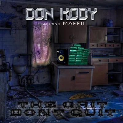 Don Kody The Grit Don't Quit (feat. Maffii)