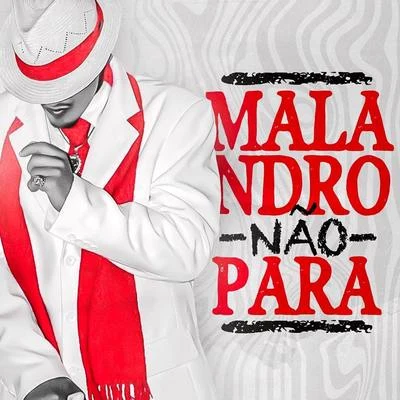 Wertinho Vilão Malandro Não Para