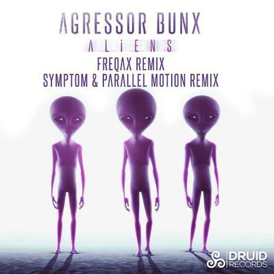 Agressor Bunx ALIENS (THE REMIXES)