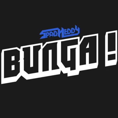 Spag Heddy Bunga!