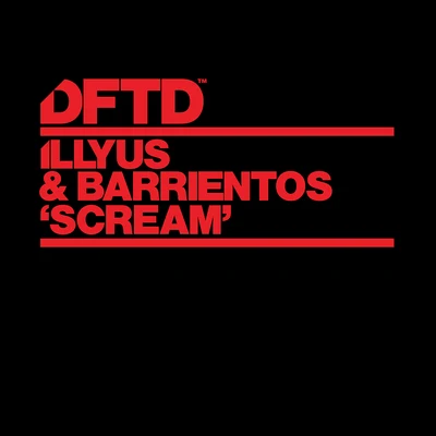 Illyus & Barrientos Scream (Extended Mix)