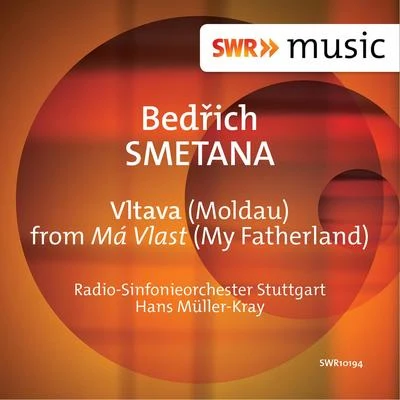 Radio-Sinfonieorchester Stuttgart des SWR/Hans Müller-Kray Smetana: Vltava (Die Moldau)