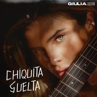 Giulia Be chiquita suelta