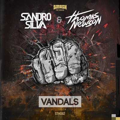 Sandro Silva/Thomas Newson Vandals